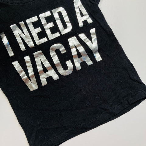 Favourites 'I Need A Vacay" T-Shirt